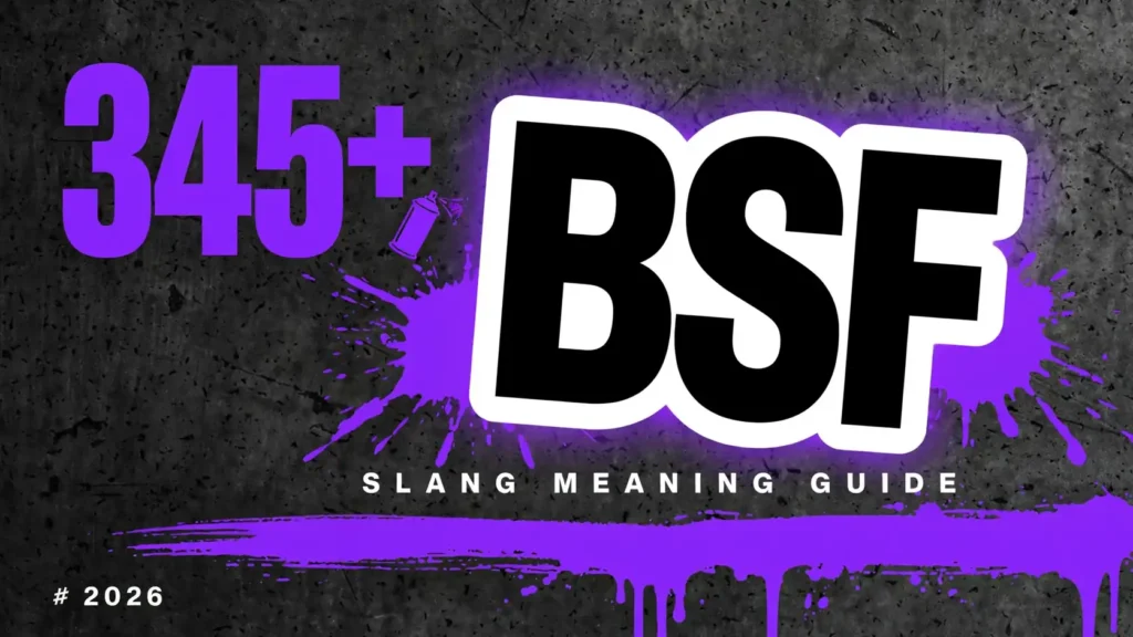 What Does Bsf Mean In Slang