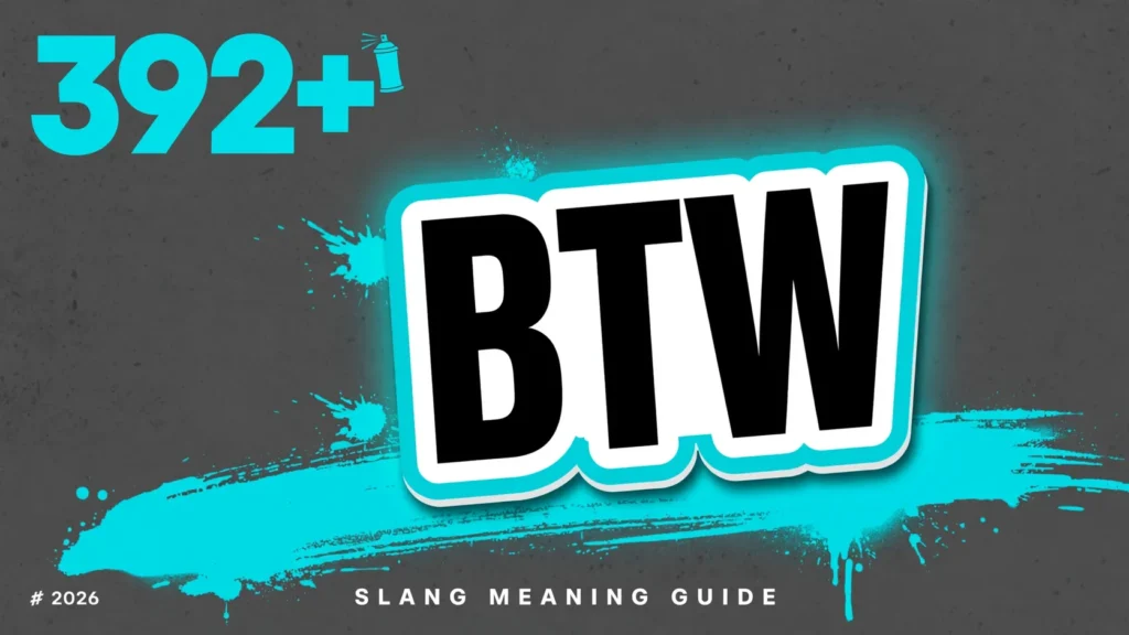What Does Btw Mean In Slang