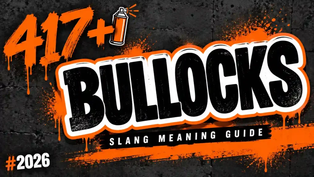 What Does Bullocks Mean In Slang