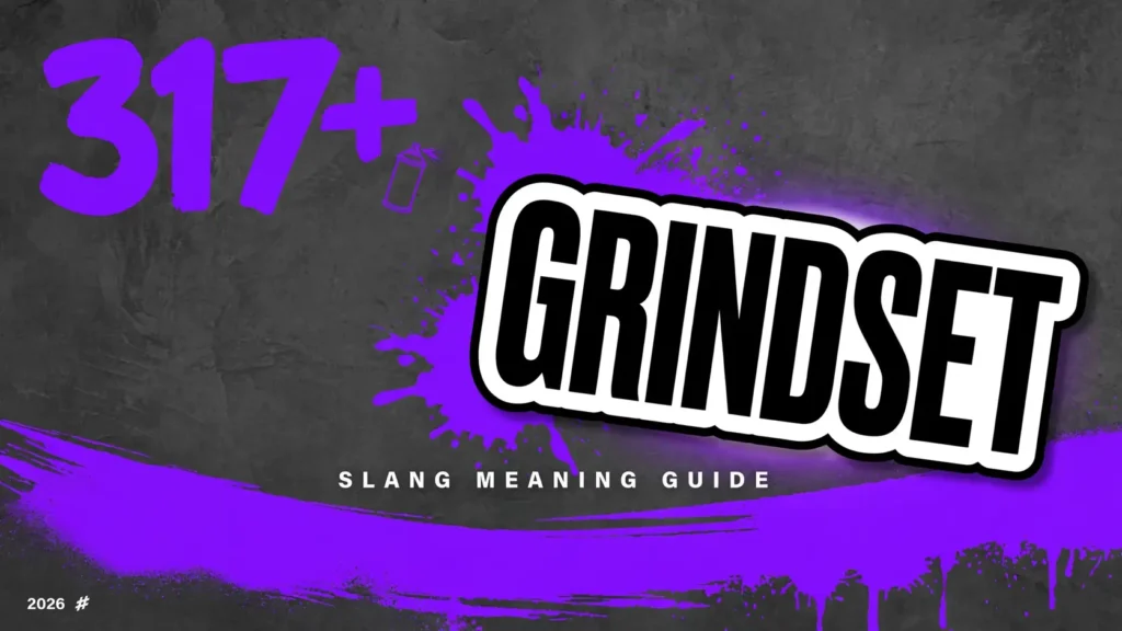 What Does Grindset Mean In Slang