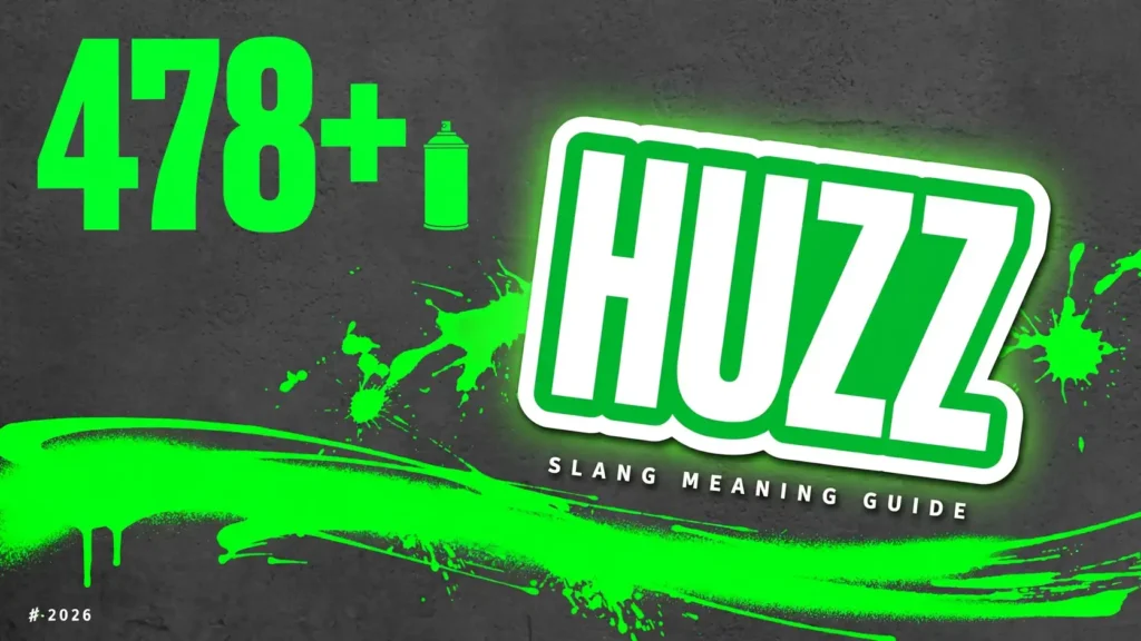 What Does Huzz Mean In Slang