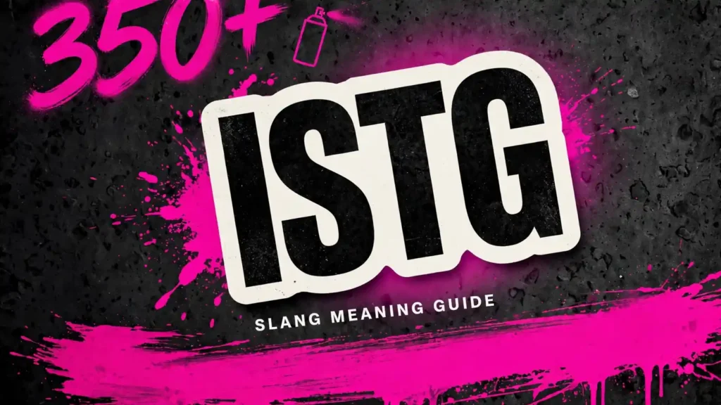 What Does Istg Mean In Slang