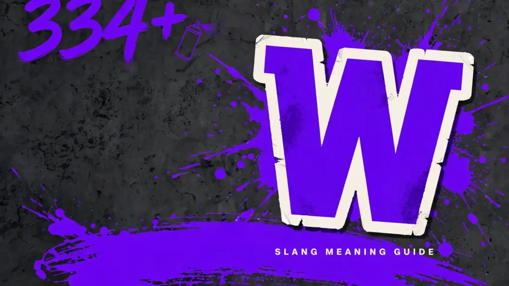 What Does W Mean In Slang
