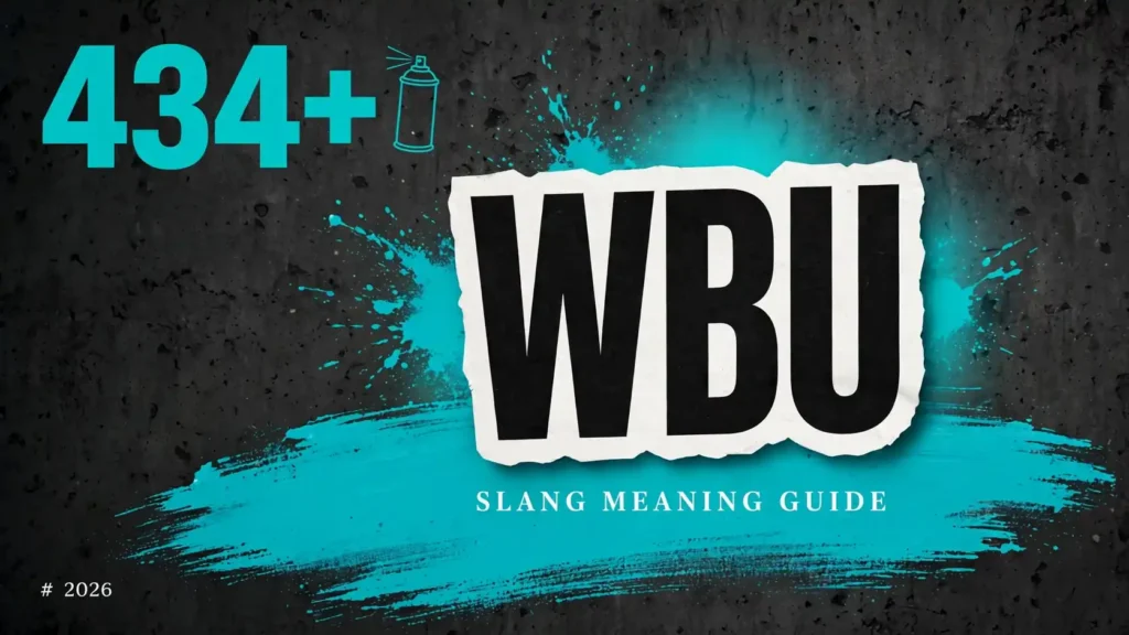 What Does Wbu Mean In Slang