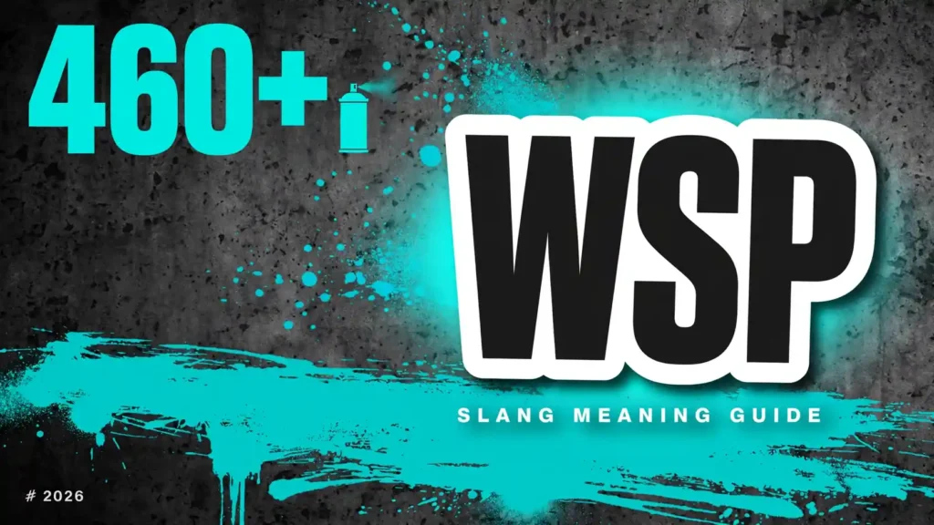 What Does Wsp Mean In Slang