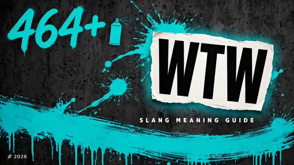 What Does Wtw Mean In Slang