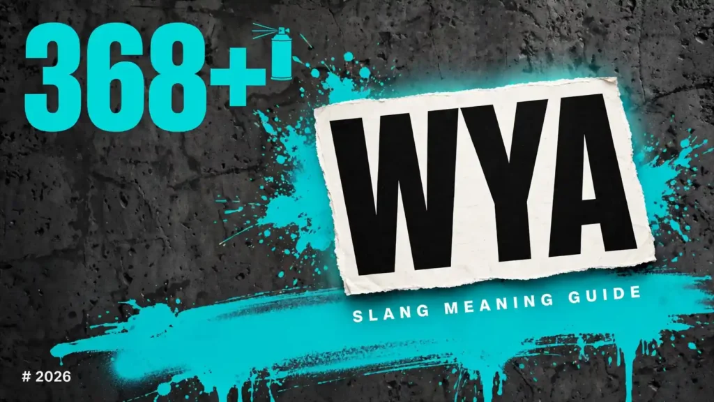 What Does Wya Mean In Slang